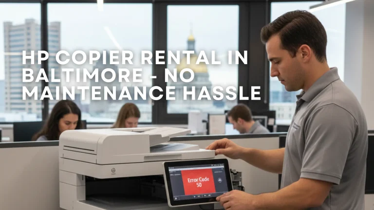 High-volume HP copier in a Baltimore office, showing technician support and maintenance-free operation with an all-inclusive rental plan.