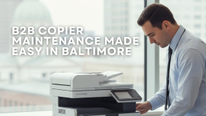 B2B Office Copier Maintenance Checklist: Why Baltimore Businesses Rent